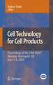 Cell Technology for Cell Products: Proceedings of the 19th ESACT Meeting, Harrogate, UK, June 5-8, 2005