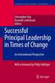 Successful Principal Leadership in Times of Change: An International Perspective