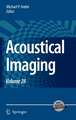 Acoustical Imaging: Volume 28