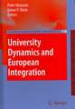 University Dynamics and European Integration