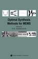 Optimal Synthesis Methods for MEMS