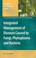 Integrated Management of Diseases Caused by Fungi, Phytoplasma and Bacteria