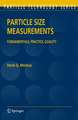 Particle Size Measurements: Fundamentals, Practice, Quality