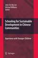 Schooling for Sustainable Development in Chinese Communities: Experience with Younger Children