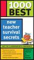 1000 Best New Teacher Survival Secrets