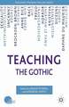 Teaching the Gothic