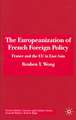 The Europeanization of French Foreign Policy: France and the EU in East Asia