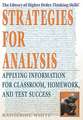 Strategies for Analysis: Applying Information for Classroom, Homework, and Test Success