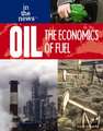 Oil: The Economics of Fuel