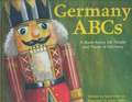 Germany ABCs: A Book about the People and Places of Germany