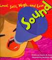 Sound: Loud, Soft, Hight, and Low