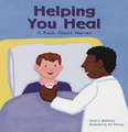 Helping You Heal: A Book about Nurses