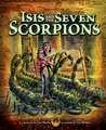 Isis and the Seven Scorpions