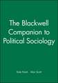 The Blackwell Companion to Political Sociology