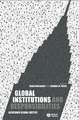 Global Institutions and Responsibilities – Achieving Global Justice