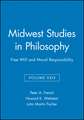 Free Will and Moral Responsibility: Midwest Studie s in Philosophy, Volume XXIX