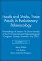 Trace Fossils in Evolutionary Palaeecology – Proceedings of Session 18 (Trace Fossils) of the 1st Int Palaeontological Congress, Sydney, July 03