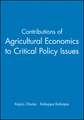 Contributions of Agricultural Economics to Critical Policy Issues