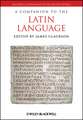 A Companion to the Latin Language