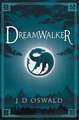 Dreamwalker: The Ballad of Sir Benfro Book One