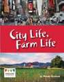 Graham, W: City Life, Farm Life