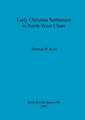 Early Christian Settlement in North-West Ulster