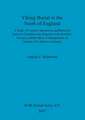 Viking Burial in the North of England