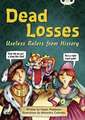 Bug Club Independent Non Fiction Year 4 Grey B Dead Losses