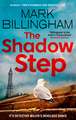 The Shadow Step: The remarkable Detective Miller is back with a riveting new mystery