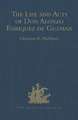 The Life and Acts of Don Alonzo Enriquez de Guzman, a Knight of Seville, of the Order of Santiago, A.D. 1518 to 1543