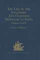 The Life of the Icelander Jón Ólafsson, Traveller to India, Written by Himself and Completed about 1661 A.D.: With a Continuation, by Another Hand, up to his Death in 1679. Volume I