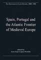 Spain, Portugal and the Atlantic Frontier of Medieval Europe