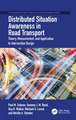 Distributed Situation Awareness in Road Transport: Theory, Measurement, and Application to Intersection Design