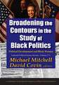 Broadening the Contours in the Study of Black Politics: Political Development and Black Women