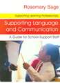 Supporting Language and Communication: A Guide for School Support Staff