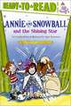 Annie and Snowball and the Shining Star