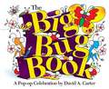 The Big Bug Book: A Pop-Up Celebration by David A. Carter