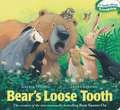 Bear's Loose Tooth