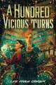 A Hundred Vicious Turns (The Broken Tower Book 1)