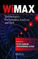 WiMAX: Technologies, Performance Analysis, and QoS
