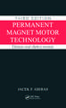 Permanent Magnet Motor Technology: Design and Applications, Third Edition