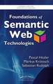 Foundations of Semantic Web Technologies