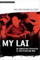 My Lai – An American Atrocity in the Vietnam War