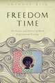 Freedom Time – The Poetics and Politics of Black Experimental Writing