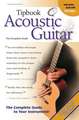 Acoustic Guitar: The Complete Guide