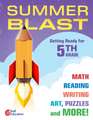 Summer Blast: Getting Ready for Fifth Grade (Grade 5)