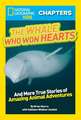 The Whale Who Won Hearts!: And More True Stories of Adventures with Animals