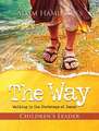 The Way: Walking in the Footsteps of Jesus