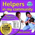 Helpers in My Community [With CD (Audio)]: An Inspirational Memoir