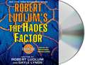 Robert Ludlum's the Hades Factor: A Covert-One Novel